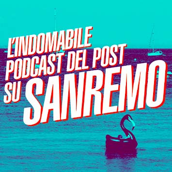 Cover podcast L'indomabile podcast del Post su Sanremo